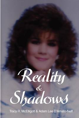 Reality & Shadows by Tracy R. McElligott image