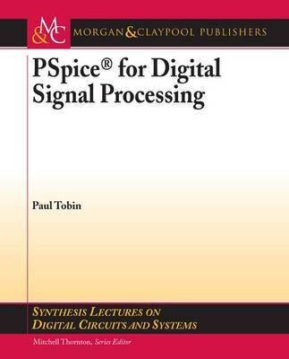 PSpice for Digital Signal Processing by Paul Tobin