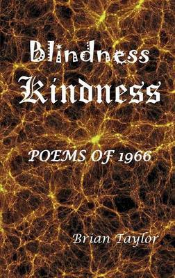 Blindness Kindness by Brian F. Taylor image