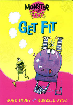 Monster and Frog Get Fit by Rose Impey image