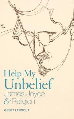 Help My Unbelief on Hardback by Geert Lernout