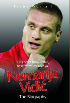 Nemanja Vidic on Hardback by Frank Worrall