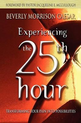 Experiencing The 25th Hour by Beverly, Morrison Caesar image