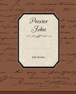 Prester John by John Buchan (The Surgery, Powys Consultant Dermatologist, Singleton Hospital Consultant Dermatologist, Singleton Hospital The Surgery, Powys The Surge image