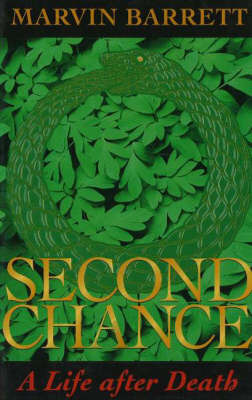 Second Chance: A Life After Death by Marvin Barrett image