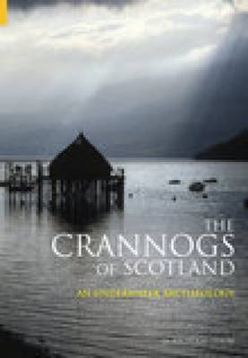 The Crannogs of Scotland by Nicholas Dixon image