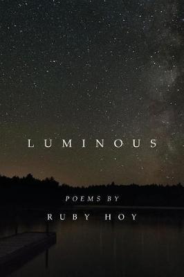 Luminous by Ruby Hoy