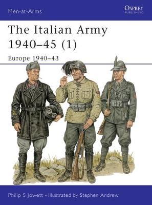 The Italian Army in World War II: v. 1 by Philip S. Jowett image