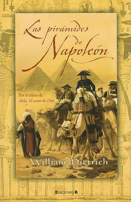 Las Piramides de Napoleon by William Dietrich image