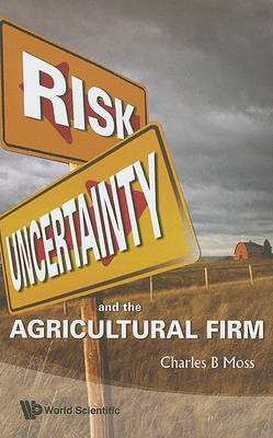 Risk, Uncertainty And The Agricultural Firm by Charles Britt Moss image