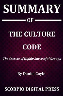Summary Of The Culture Code by Scorpio Digital Press image