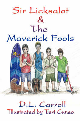 Sir Licksalot & the Maverick Fools on Paperback by D.L. Carroll