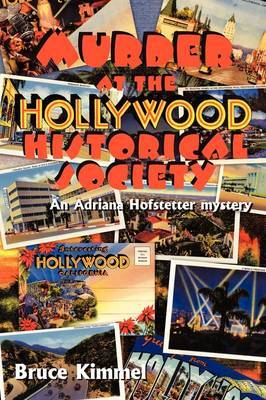 Murder at the Hollywood Historical Society by Bruce Kimmel image