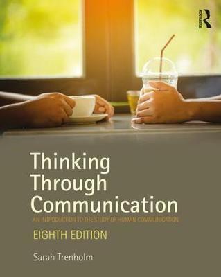 Thinking Through Communication by Sarah Trenholm image