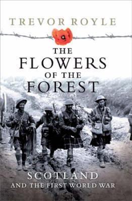 The Flowers of the Forest by Trevor Royle image