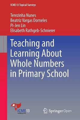 Teaching and Learning About Whole Numbers in Primary School by Terezinha Nunes