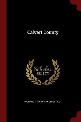 Calvert County by Richard Thomas Avon Burke