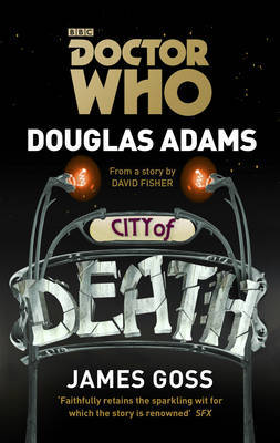 Doctor Who: City of Death by Douglas Adams