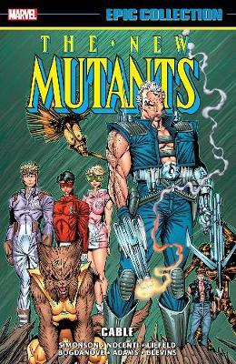New Mutants Epic Collection: Cable by Louise Simonson image