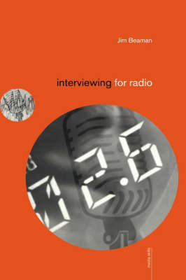 Interviewing for Radio on Hardback by Jim Beaman