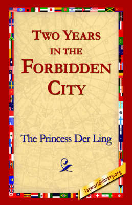 Two Years in the Forbidden City by The Princess der Ling image