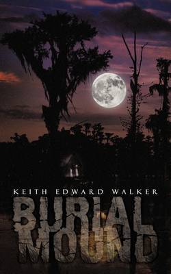 Burial Mound by Keith Edward Walker