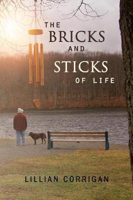 The Bricks and Sticks of Life by Lillian Corrigan image