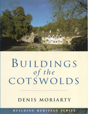Buildings Of The Cotswolds by Denis Moriarty image