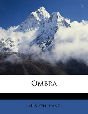 Ombra by Margaret Wilson Oliphant image