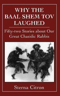 Why the Baal Shem Tov Laughed by Sterna Citron image