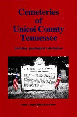 Cemeteries of Unicoi Country Tennessee: Including Genealogical Information by Unicoi County Historical Society image