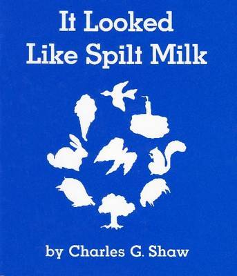 It Looked Like Spilt Milk by Charles G Shaw image