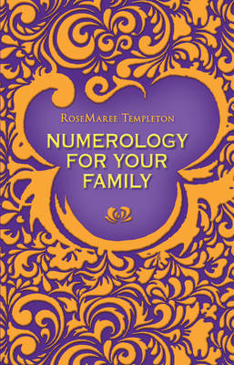 Numerology for Your Family by RoseMaree Templeton image