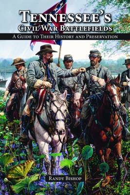 Tennessee's Civil War Battlefields by Randy Bishop image