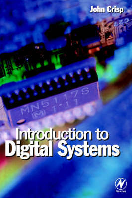 Introduction to Digital Systems by John Crisp image