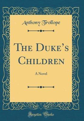 The Duke's Children by Anthony Trollope image