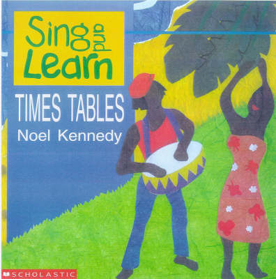 Sing and Learn Times Tables by Noel Kennedy image