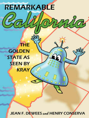 Remarkable California: The Golden State as Seen by Kray on Paperback by Jean F. Dewees