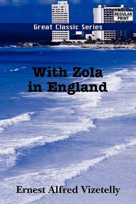 With Zola in England by Ernest Alfred Vizetelly image