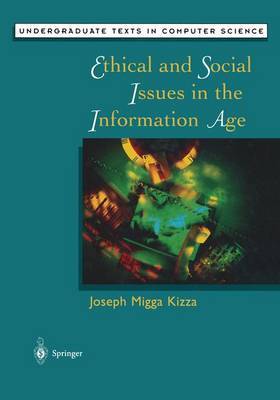 kizza ethical and social issues in the information age essay Kizza jm (1998) anonymity, security, and privacy in: ethical and social issues in the information age. kizza ethical and social issues in the information age essay Kizza jm (1998) anonymity, security, and privacy in: ethical and social issues in the information age.