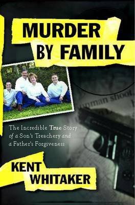 Murder by Family by Kent Whitaker image