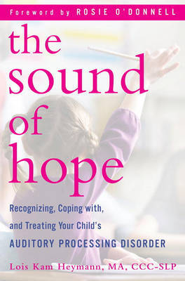 The Sound of Hope on Hardback by Lois Kam Heymann