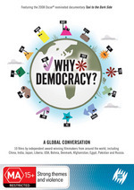 Why Democracy? - A Global Conversation (3 Disc Set) on DVD Why Democracy? - A Global Conversation (3 Disc Set) on DVD