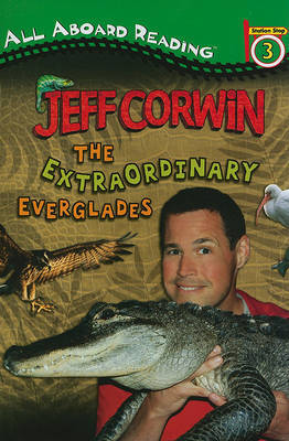 The Extraordinary Everglades by Jeff Corwin image