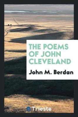 The Poems of John Cleveland by John M Berdan image