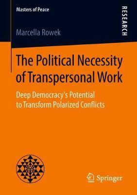 The Political Necessity of Transpersonal Work by Marcella Rowek image