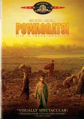 Powaqqatsi - Life In Transformation on DVD Powaqqatsi - Life In Transformation on DVD