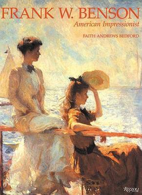 Frank W.Benson on Hardback by Faith Andrews Bedford