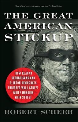 The Great American Stickup by Robert Scheer image
