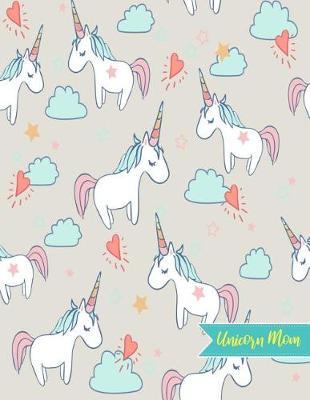 Unicorn Mom by Sloane Berger image